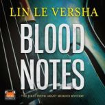 Blood Notes, Lin Le Versha