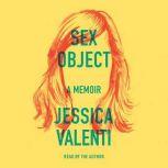 Sex Object, Jessica Valenti