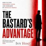 The Bastards Advantage, Ivy Hoo