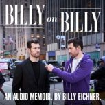 Billy on Billy, Billy Eichner
