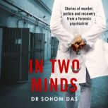 In Two Minds, Dr Sohom Das