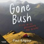 Gone Bush, Paul Kilgour