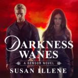 Darkness Wanes, Susan Illene