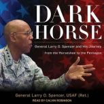 Dark Horse, USAF Ret. Spencer