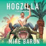Hogzilla Florida Man Book 2, Mike Baron