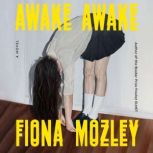Awake Awake, Fiona Mozley