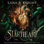 Starheart, Lana B, Knight