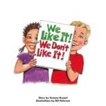 We Like It! We Dont Like It!, Tamera Bryant