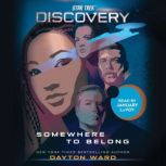 Star Trek Discovery Somewhere to Be..., Dayton Ward