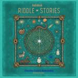 Riddle Stories, Claudia Cantu Romandia