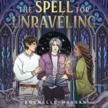 The Spell for Unraveling, Rochelle Hassan