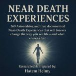 Near Death Experiences, Hatem Helmy