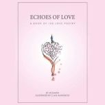 ECHOES OF LOVE, MOUMITA CHOUDHURY