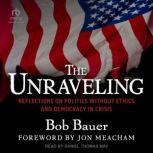 The Unraveling, Bob Bauer