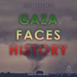 Gaza Faces History, Enzo Traverso