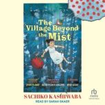 The Village Beyond the Mist, Sachiko Kashiwaba