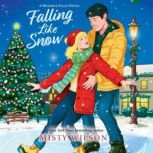 Falling Like Snow, Misty Wilson