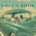 The Negro Motorist Green Book Compend..., Victor Green