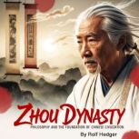 Zhou Dynasty, Rolf Hedger