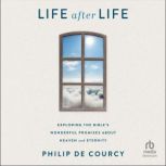 Life After Life, Philip De Courcy