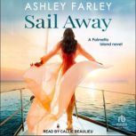 Sail Away, Ashley Farley