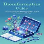 Bioinformatics Guide, James Ferry