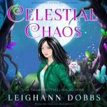 Celestial Chaos, Leighann Dobbs