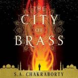 The City of Brass, S. A. Chakraborty