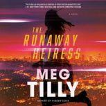 The Runaway Heiress, Meg Tilly