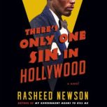 Theres Only One Sin in Hollywood, Rasheed Newson