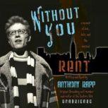 Without You, Anthony Rapp