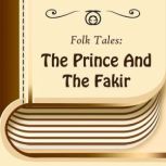 The Prince and the Fakir, unknown