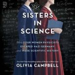 Sisters in Science, Olivia Campbell