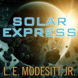 Solar Express, L. E. Modesitt, Jr.