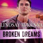 Broken Dreams, Lindsay McKenna