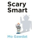 Scary Smart, Mo Gawdat