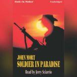 Soldier In Paradise, John Mort