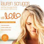 Still Lolo A Spinning Propeller, a Horrific Accident, and a Family's Journey of Hope, Lauren Scruggs