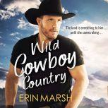 Wild Cowboy Country, Erin Marsh