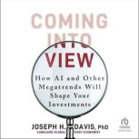 Coming into View, Joseph H. Davis