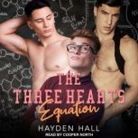 The Three Hearts Equation, Hayden Hall