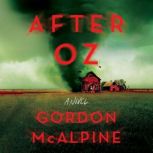 After Oz, Gordon McAlpine