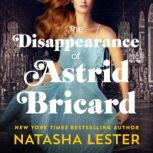 The Disappearance of Astrid Bricard, Natasha Lester