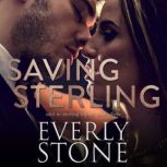 Saving Sterling, Everly Stone