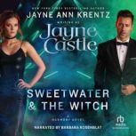 Sweetwater  the Witch, Jayne Castle