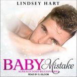 Baby Mistake, Lindsey Hart