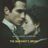 The Baronets Bride, May Agnes Fleming