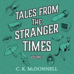 Tales from The Stranger Times, C.K. McDonnell