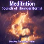 Meditation  Sounds of Thunderstorms, Various