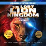 The Lost Lion Kingdom The Roar Heard..., BC Furtney